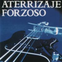 Aterrizaje Forzoso – Sólo Un Sueño (Ed. 2006 CHI)