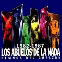 Los Abuelos De La Nada – 1982-1987 Himnos Del Corazón (Ed. 1999 ARG)